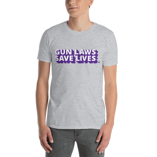 Gun Laws Save Lives Unisex Tee