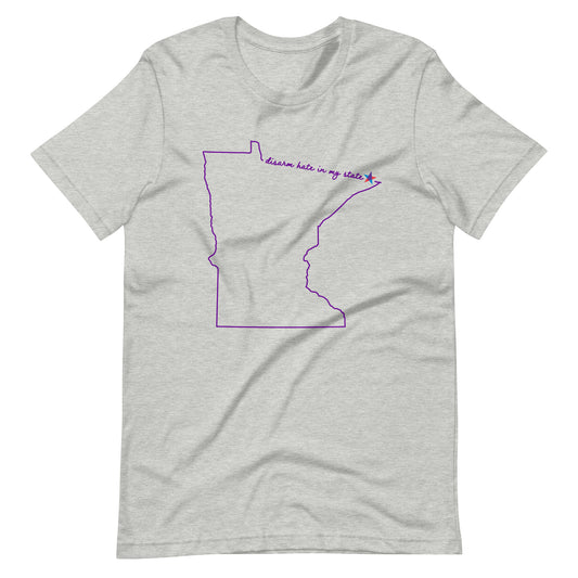 Disarm Hate in My State: Minnesota Unisex Tee