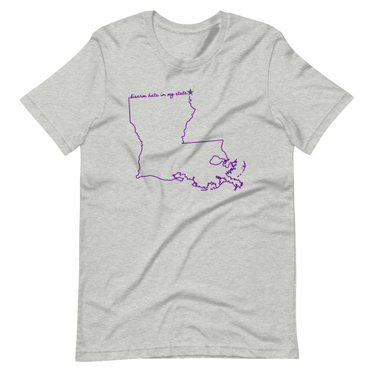 Disarm Hate in My State: Louisiana Unisex Tee