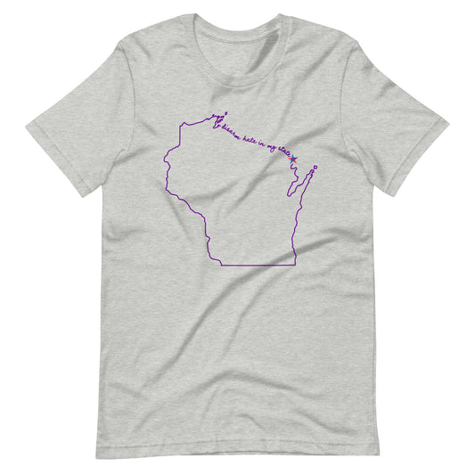 Disarm Hate in My State: Wisconsin Unisex Tee